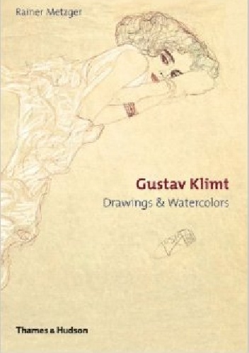 Gustav Klimt: Drawings & Watercolours - Rainer Metzger