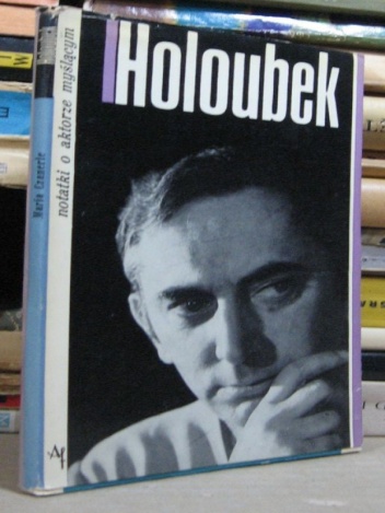 Gustaw Holoubek. Notatki o aktorze myślącym - Maria Czanerle