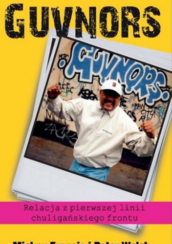 Guvnors - Chuligani Manchester City - Mickey Francis, Peter Walsh