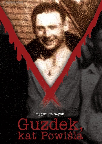 Guzdek, kat Powiśla - Zygmunt Szych