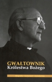 Gwałtownik Królestwa Bożego - Instytut Niepokalanej Matki Kościoła