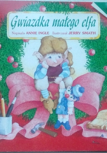 Gwiazdka małego elfa - Annie Ingle