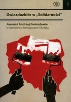 Gwiazdozbiór w Solidarności + DVD - Joanna Duda-Gwiazda, Andrzej Gwiazda
