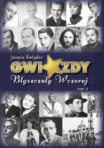 Gwiazdy błyszczały wczoraj. T. 2 - Janusz Świąder