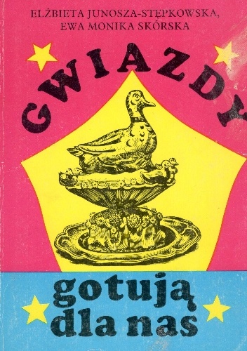 Gwiazdy gotują dla nas - Elżbieta Junosza-Stępkowska, Ewa Monika Skórska