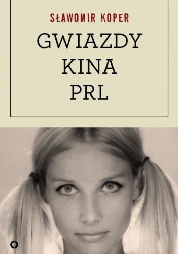 Gwiazdy kina PRL - Sławomir Koper