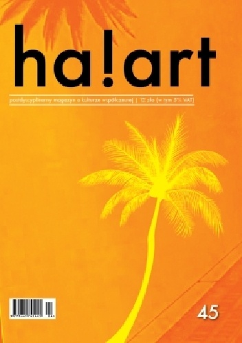 Ha!art 45 1/2014 - Redakcja magazynu Ha!art