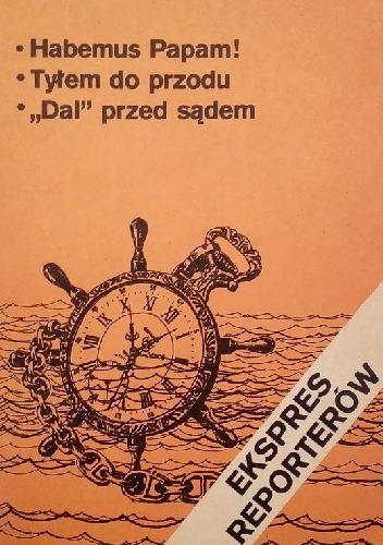 Habemus papam! Tyłem do przodu. "Dal" przed sądem