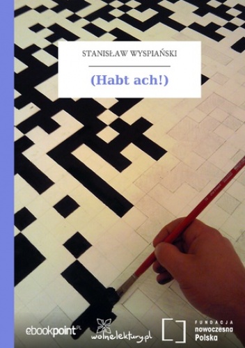 (Habt ach!) - Stanisław Wyspiański