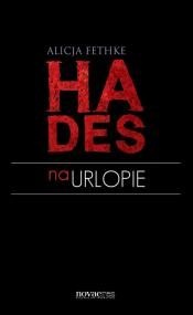 Hades na urlopie - Alicja Fethke