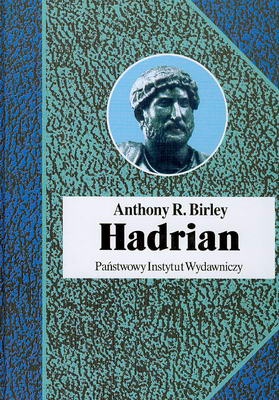 Hadrian - Anthony R. Birley
