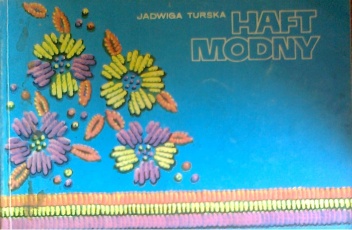Haft modny - Jadwiga Turska