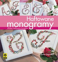Haftowane monogramy. Alfabet haftowany kwiatami - Isabelle Gagnebin