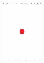 Haiku Brzóski - Dariusz Brzóska Brzóskiewicz