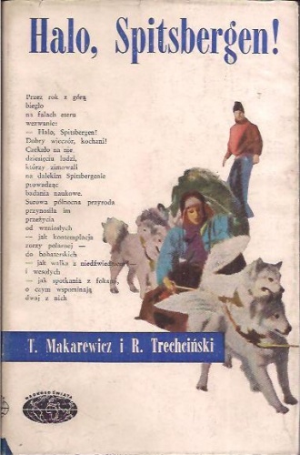 Halo, Spitsbergen! - Tadeusz Makarewicz, Roman Trechciński