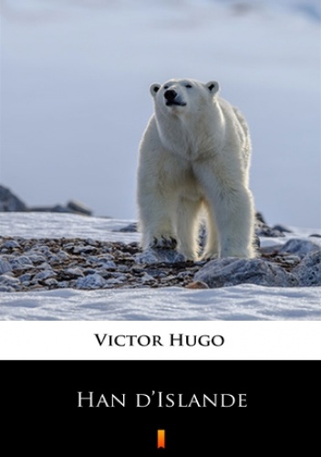 Han dIslande - Victor Hugo