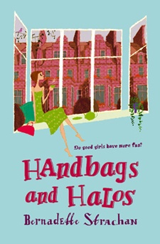Handbags and halos - Bernadette Strachan