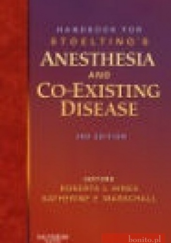 Handbook for Stoelting s Anesthesia and Co-Existing Disease - R. Hines