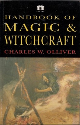 Handbook of Magic & Witchcraft - Charles W. Olliver