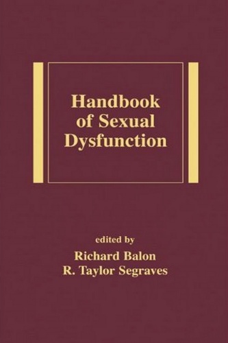 Handbook of sexual dysfunction - Richard Balon, Robert Taylor Segraves