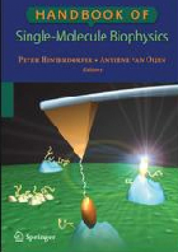 Handbook of Single-Molecule Biophysics - Peter Hinterdorfer, Antoine van Oijen