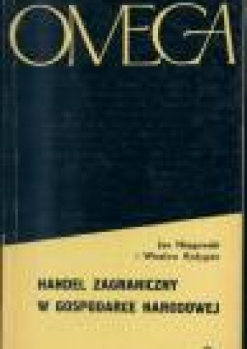 Handel zagraniczny w gospodarce narodowej - Wiesław Rydygier, Jan Niegowski