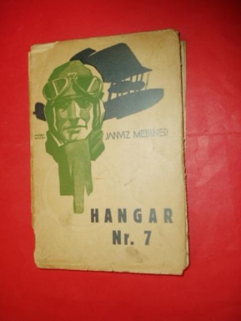 Hangar Nr. 7 - Janusz Meissner