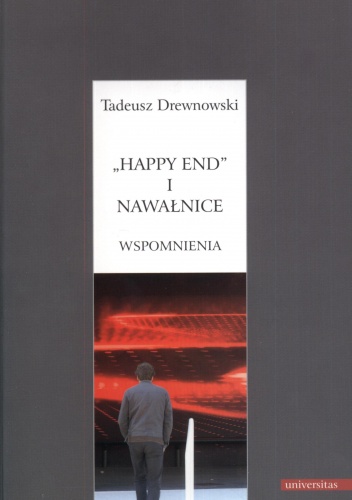 Happy end i nawałnice. Wspomnienia - Tadeusz Drewnowski
