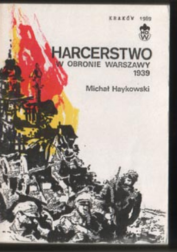 Harcerstwo w obronie Warszawy - Michał Haykowski