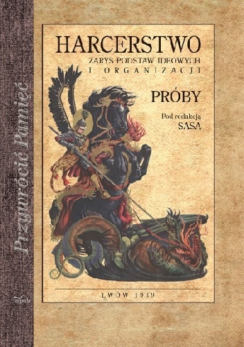 Harcerstwo - zarys podstaw ideowych i organizacji. Próby - Stanisław Sedlaczek