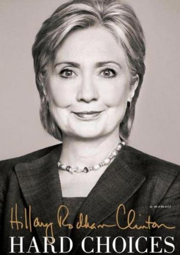 Hard Choices - Hillary Rodham Clinton