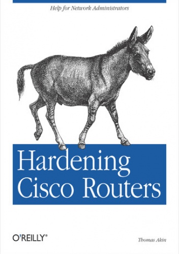 Hardening Cisco Routers - Akin Thomas