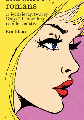 Hardkorowy romans - Eva Illouz