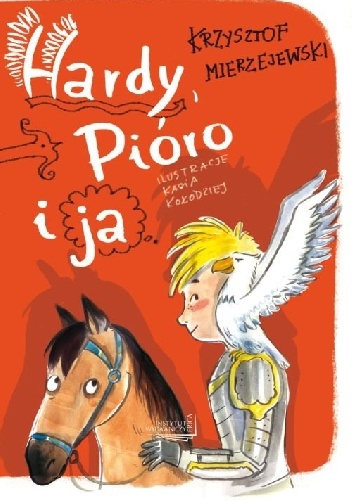 Hardy, Pióro i ja - Krzysztof Mierzejewski