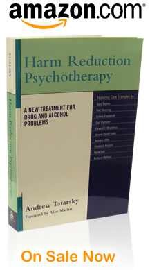 Harm Reduction Psychotherapy. A New Treatment for Drug and Alcohol Problems - Andrew Tatarsky