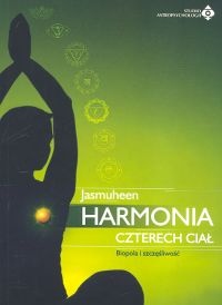 Harmonia czterech ciał - Jasmuheen