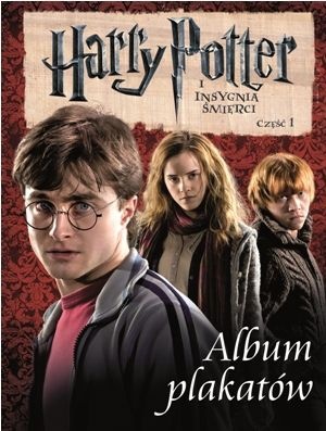 Harry Potter i Insygnia Śmierci. Album Plakatów - praca zbiorowa