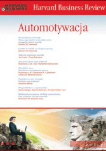 Harvard Business Review. Automotywacja - praca zbiorowa