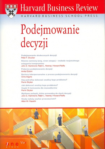 Harvard Business Review. Podejmowanie decyzji - praca zbiorowa