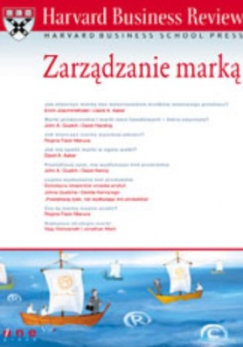 Harvard Business Review. Zarządzanie marką - praca zbiorowa