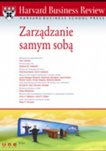 Harvard Business Review. Zarządzanie samym sobą - praca zbiorowa