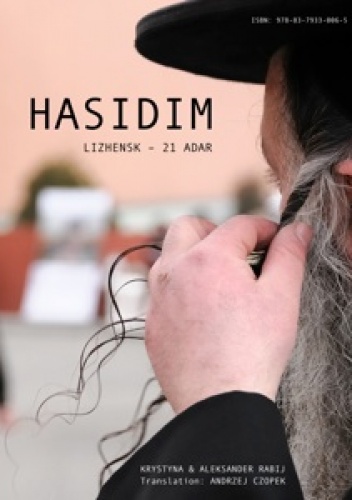 Hasidim Lizhensk – 21 Adar - Krystyna & Aleksander Rabij