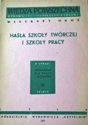 Hasła szkoły twórczej i szkoły pracy - Wincenty Okoń
