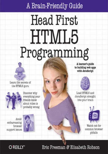 Head First HTML5 Programming. Building Web Apps with JavaScript - Eric Freeman, Elisabeth Robson