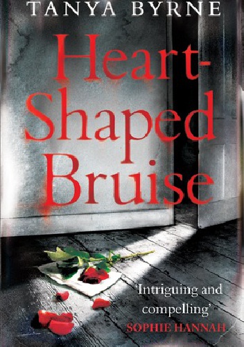 Heart - Shaped Bruise - Tanya Byrne