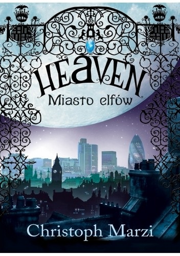 Heaven. Miasto elfów - Christoph Marzi