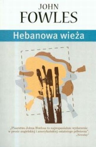 Hebanowa wieża - John Fowles