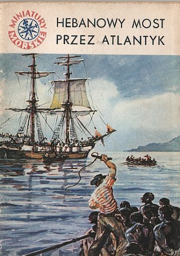 Hebanowy most przez Atlantyk - Stanisław Bernatt