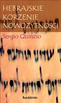 Hebrajskie korzenie nowożytności - Sergio Quinzio