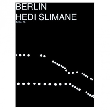 Hedi Slimane: Berlin - Hedi Slimane